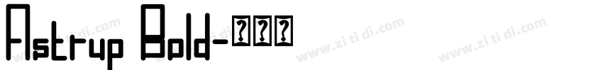 Astrup Bold字体转换